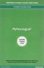 MyLab Nursing with Pearson EText Access Code for Health and Physical Assessment in Nursing 4th