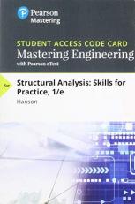 Mastering Engineering with Pearson EText -- Access Card -- for Structural Analysis : Skills for Practice 