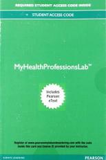 MyLab Health Professions with Pearson EText Access Code for Anatomy and Physiology for Health Professions : An Interactive Journey 4th