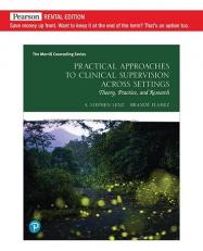 Practical Approaches to Clinical Supervision Across Settings : Theory, Practice, and Research 