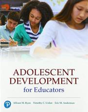 Adolescent Development for Educators, Plus Mylab Education with Pearson EText -- Access Card Package 