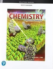 Student Solutions Manual for Chemistry : A Molecular Approach 5th