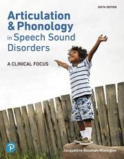 Articulation and Phonology in Speech Sound Disorders : A Clinical Focus Plus Pearson EText -- Access Card Package 6th