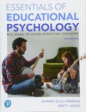 Essentials of Educational Psychology : Big Ideas to Guide Effective Teaching, Plus Mylab Education with Pearson EText -- Access Card Package 5th