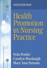 Health Promotion in Nursing Practice 6th