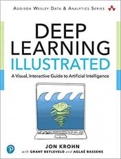 Deep Learning Illustrated : A Visual, Interactive Guide to Artificial Intelligence 