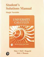 Student Solutions Manual for University Calculus : Early Transcendentals, Single Variable 4th