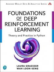 Foundations of Deep Reinforcement Learning : Theory and Practice in Python 