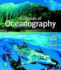 Essentials of Oceanography Plus Mastering Oceanography with Pearson EText -- Access Card Package 13th