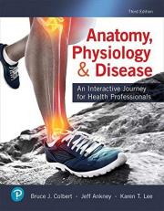 Anatomy, Physiology, and Disease : An Interactive Journey for Health Professionals Plus Mylab Health Professions with Pearson EText -- Access Card Package 3rd