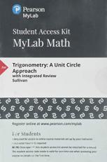 MyLab Math with Pearson EText -- 24-Month Standalone Access Card -- for Trigonometry : A Unit Circle Approach