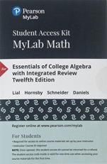 MyLab Math with Pearson EText -- 24-Month Standalone Access Card -- for Essentials of College Algebra with Integrated Review