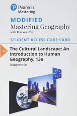 Modified Mastering Geography with Pearson EText -- Standalone Access Card -- for the Cultural Landscape : An Introduction to Human Geography 13th