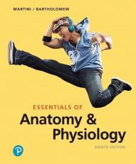 Essentials of Anatomy & Physiology 8th