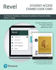 Revel for An American Presidency -- Student Access Combo Code Card : Institutional Foundations of Executive Politics Access Code 