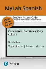 Mylab Spanish with Pearson eText -- Student Access Code --  for Conexiones : Comunicación y Cultura (Multi-Semester) 6th