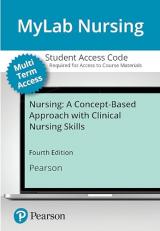 MyLab Nursing with Pearson EText Access Card for Nursing : A Concept-Based Approach with Clinical Nursing Skills 4th