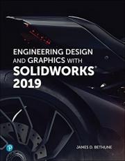 Engineering Design and Graphics with SolidWorks 2019 