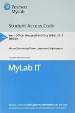 MyLab IT with Pearson EText -- Access Card -- for Your Office : Microsoft 2019 Comprehensive 