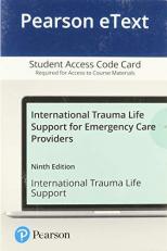 Pearson EText -- for International Trauma Life Support for Emergency Care Providers -- Access Code Card 9th