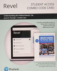 Revel for Understanding the Political World -- Combo Access Card 13th