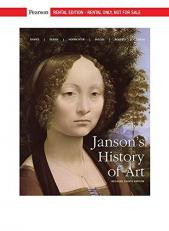 Janson's History of Art: The Western Tradition, Reissued Edition [RENTAL EDITION], 8th edition