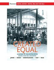 Created Equal: A History of the United States, Volume 2 [RENTAL EDITION] 5th