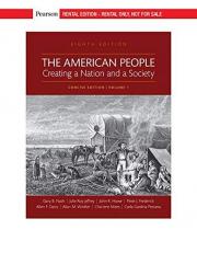 American People: Creating a Nation and a Society: Concise Edition, Volume 1 [RENTAL EDITION] 8th