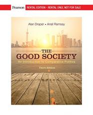 Good Society, The: An Introduction to Comparative Politics [RENTAL EDITION] 3rd