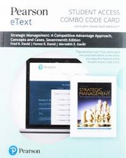 Pearson EText for Strategic Management : A Competitive Advantage Approach. Concepts and Cases -- Combo Access Card 17th