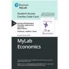 MyLab Economics with Pearson eText -- Student Access Combo Code Card -- Survey of Economics : Principles, Applications, and Tools 8th