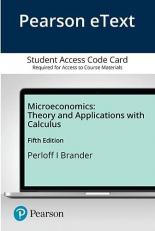 Microeconomics : Theory and Applications with Calculus -- Pearson eText Access Card 5th