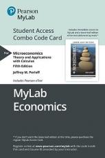 MyLab Economics with Pearson EText -- Combo Access Card -- for Microeconomics : Theory and Applications with Calculus 5th