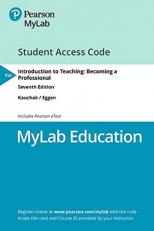 MyLab Education with Pearson EText -- Access Card -- for Introduction to Teaching : Becoming a Professional 7th