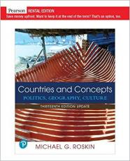 Countries and Concepts: Politics, Geography, Culture, Updated Edition [RENTAL EDITION] 13th