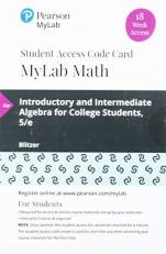 MyLab Math with Pearson EText -- 18 Week Standalone Access Card -- for Introductory and Intermediate Algebra for College Students