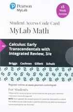 MyLab Math with Pearson EText -- 18 Week Standalone Access Card -- for Calculus : Early Transcendentals with Integrated Review