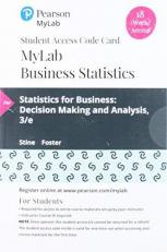 MyLab Statistics with Pearson EText -- 18 Week Standalone Access Card -- for Statistics for Business : Decision Making and Analysis