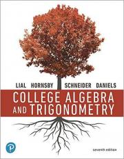 College Algebra and Trigonometry [rental Edition] 7th