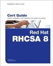 Red Hat RHCSA 8 Cert Guide : Ex200