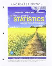 Introductory Statistics : Exploring the World Through Data, Loose-Leaf Edition Plus Mylab Statistics with Pearson EText -- 18 Week Access Card Package