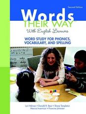 Words Their Way with English Learners : Word Study for Phonics, Vocabulary, and Spelling 2nd