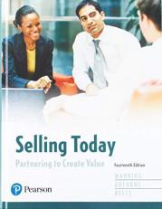 Selling Today : Partnering to Create Value Plus 2019 Mylab Marketing with Pearson EText -- Access Card Package 14th