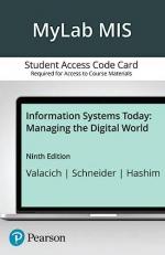 MyLab MIS with Pearson EText for Information Systems Today : Managing the Digital World -- Access Card 9th