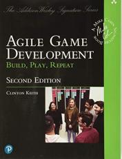 Agile Game Development : Build, Play, Repeat 2nd