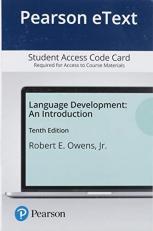 Language Development : An Introduction -- Pearson eText Access Card 10th