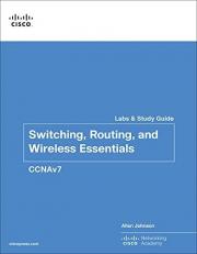 Switching, Routing, and Wireless Essentials Labs and Study Guide (CCNAv7) 