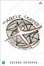 The Agile Leader : Leveraging the Power of Influence 