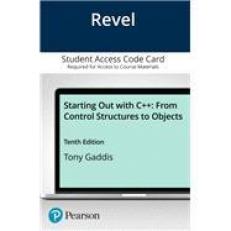 Revel For Starting Out With C++ From Control Structures To Objects -- Ac 10th