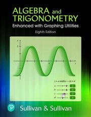 Algebra and Trigonometry Enhanced with Graphing Utilities 8th